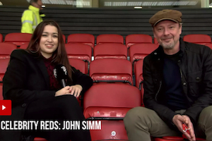 Celebrity Reds: Pre Match Interview with Manchester United Fan John&nbsp;Simm